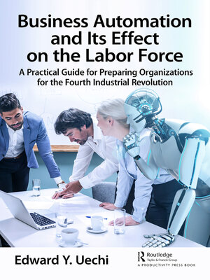 cover image of Business Automation and Its Effect on the Labor Force
